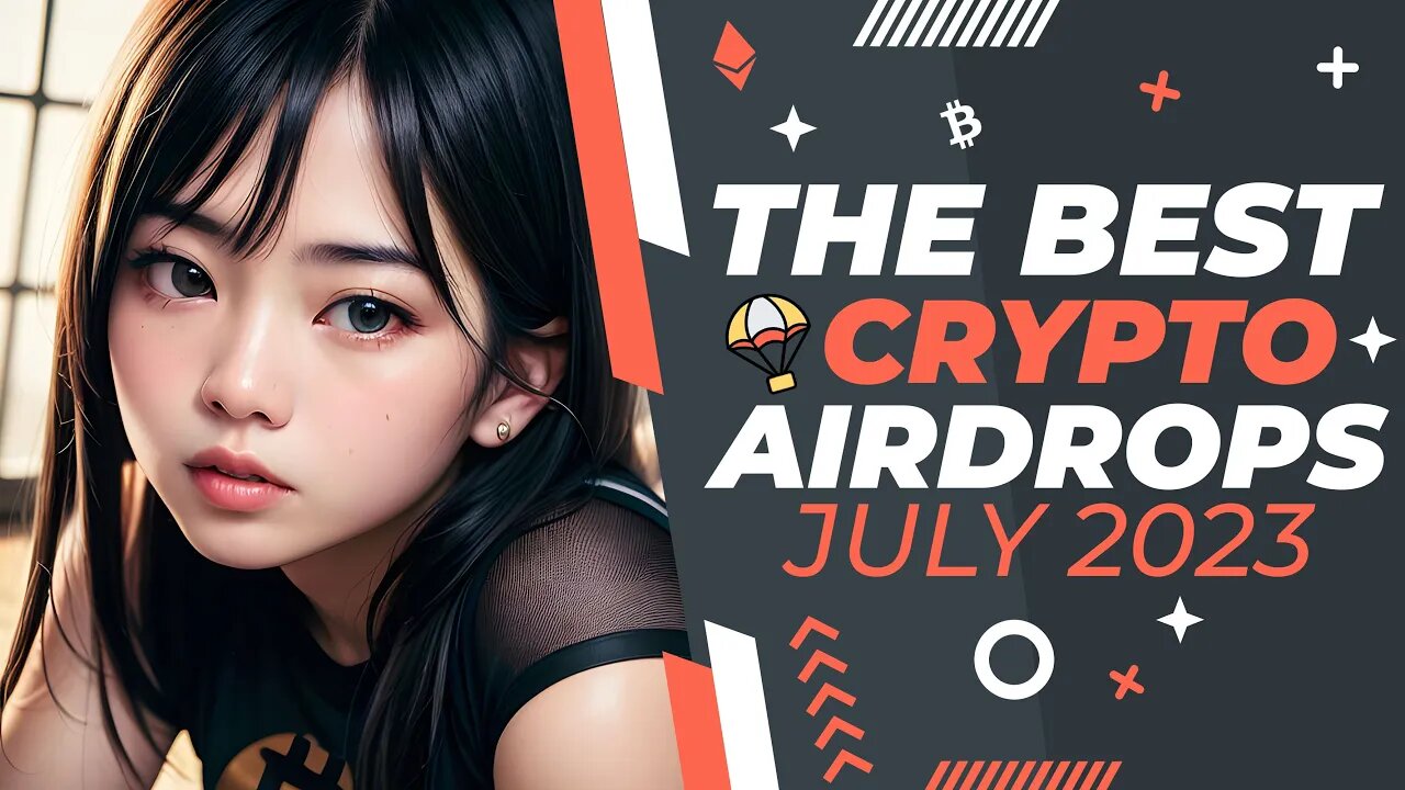 Best Crypto Currency Airdrops (July 2023)