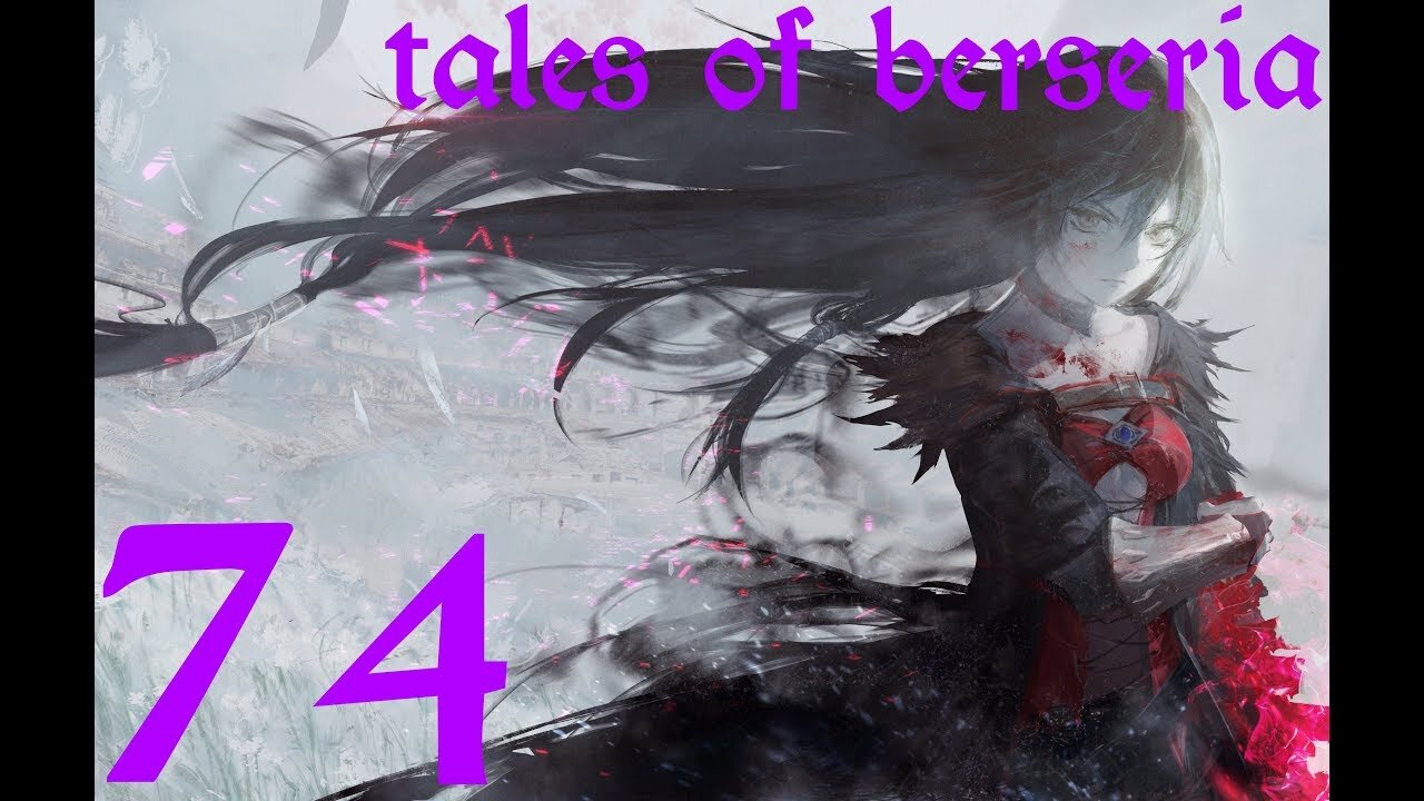 Tales of Berseria |74| Nettoyage dans l'autre sens