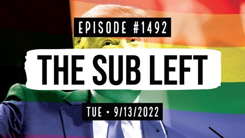 Owen Benjamin | #1492 The Sub Left