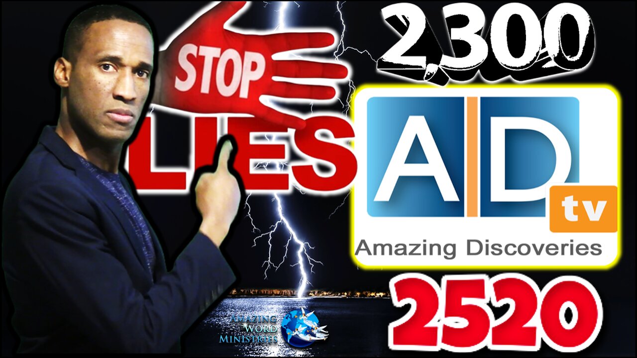 Amazing Discoveries Embraced The 2520 Lies Against Ellen White 2300 Longest Time Prophecy.