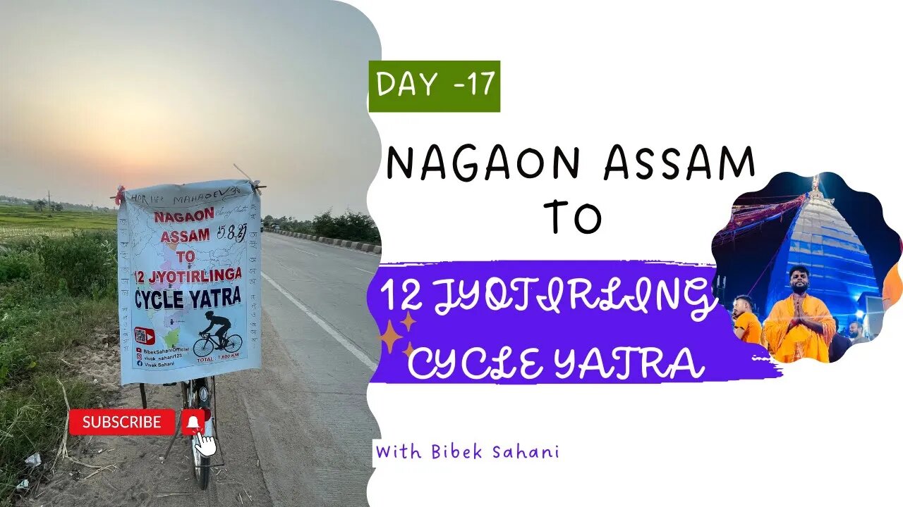 Miss Kar Raha 😔 Hu | Day - 17 Nagaon Assam To 12 Jyotirling Cycle Yatra