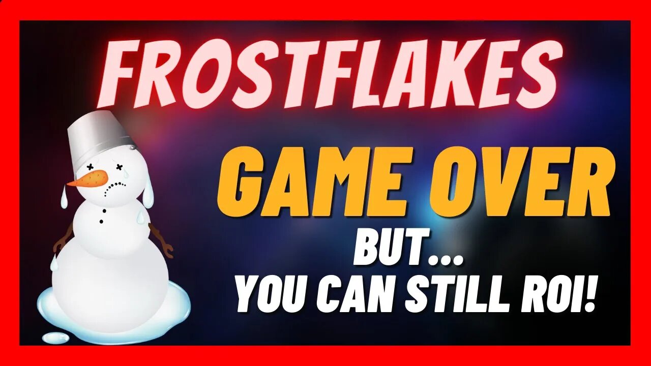 FrostFlakes Has Melted 🥶 Watch This If You Haven't ROI Yet🔥