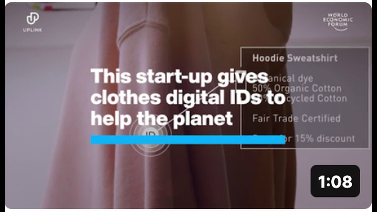 Will you allow the World Economic Forum to implant digital IDs into your clothing,?