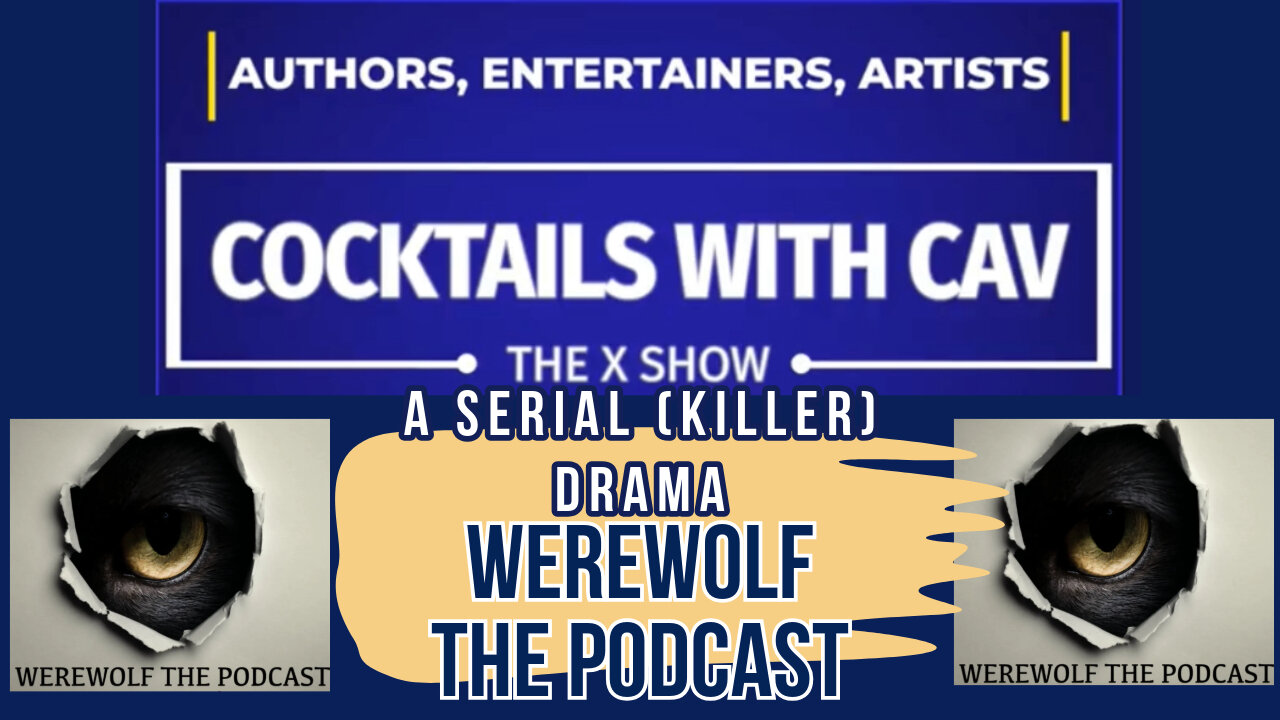 Cocktails With Cav Show Halloween Special! Werewolf the Podcast!