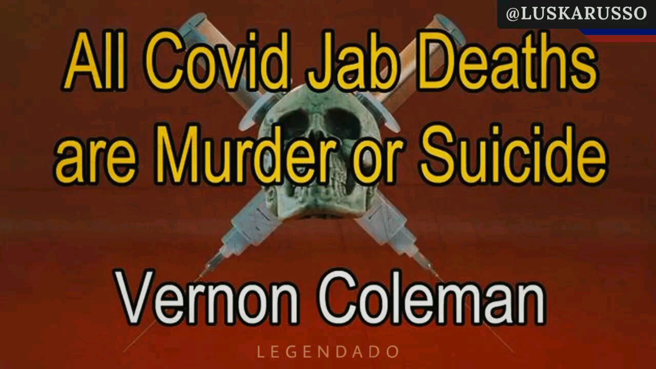 Todas as mortes causadas pela vacina Covid são assassinato ou suicídio