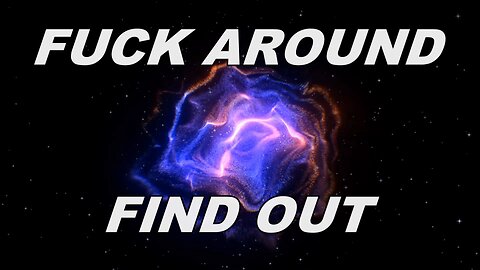 FUK AROUND & FIND OUT (EPISODE 2)