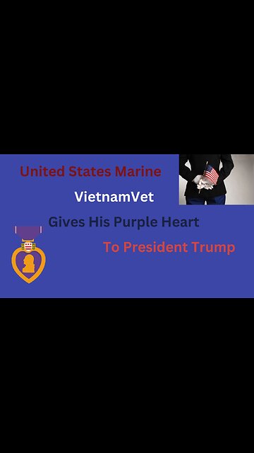 United States Marine Vietnam Vet Gives his Purple Heart To President Trump