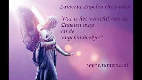 Engelen Ontwaken Map en boekjes van Lumeria - Wat is het verschil?