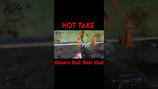 Call of Duty: Warzone: Hot Take - Down But Not Out #Shorts