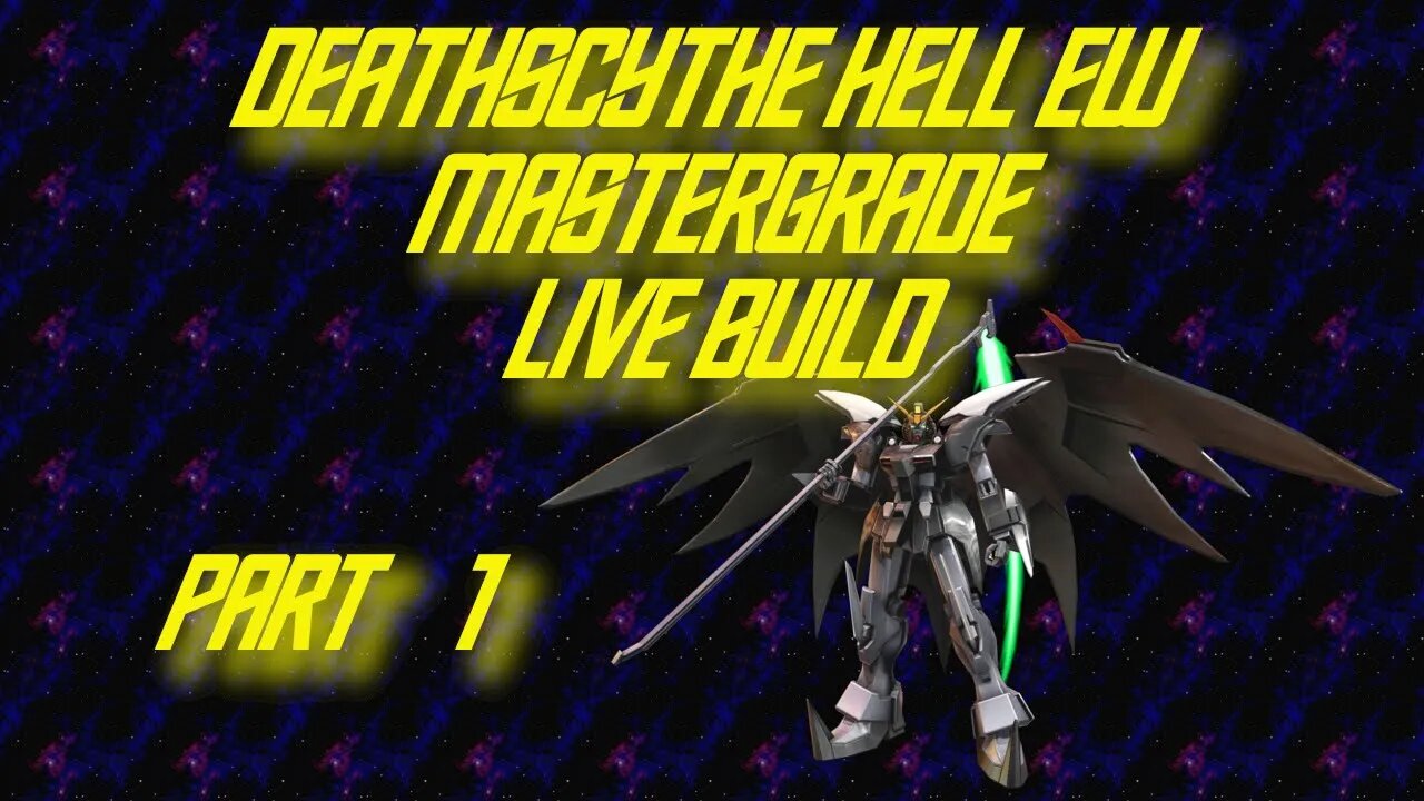 MG Deathscythe Hell EW Live Build Part 1