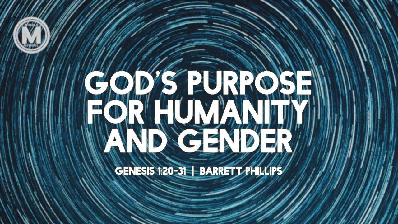 God’s Purpose for Humanity and Gender | Genesis 1:26-31 | Barrett Phillips