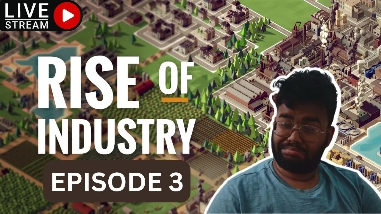 Time To Be A Millionaire!! | Rise Of Industry Episode 3 (Live Stream)