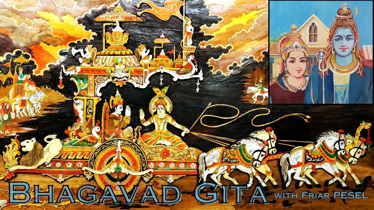 The Bhagavad Gita with Friar Pesel