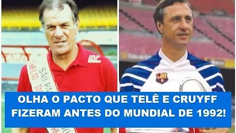 OLHA o PACTO que Telê e Cruyff fizeram no MUNDIAL de 92!