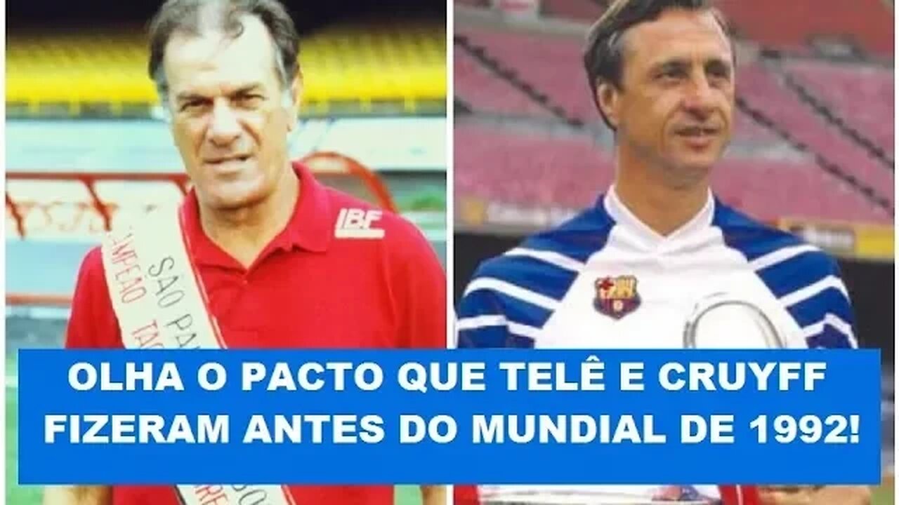 OLHA o PACTO que Telê e Cruyff fizeram no MUNDIAL de 92!