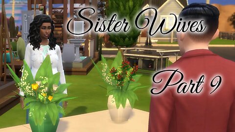 Sims 4 Sister Wives Challenge Part 9 Pure Chaos!