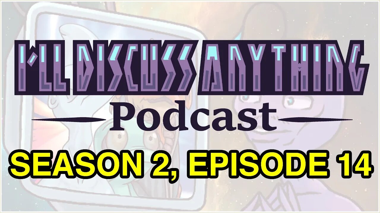 Podcast S2 Ep. 14 - Trauma Shaming The Local Troops | I'LL DISCUSS ANYTHING
