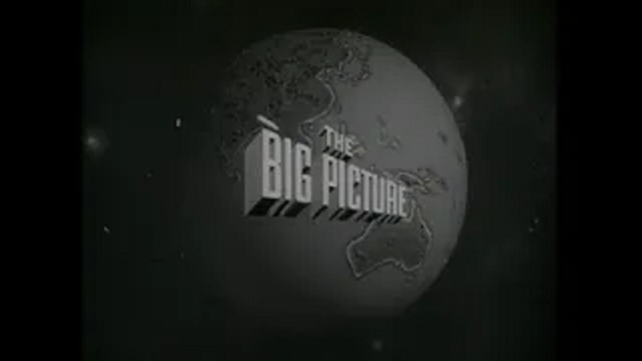 The Big Picture Compilation #1 - Propaganda/Documentary/War, 3.5 hours