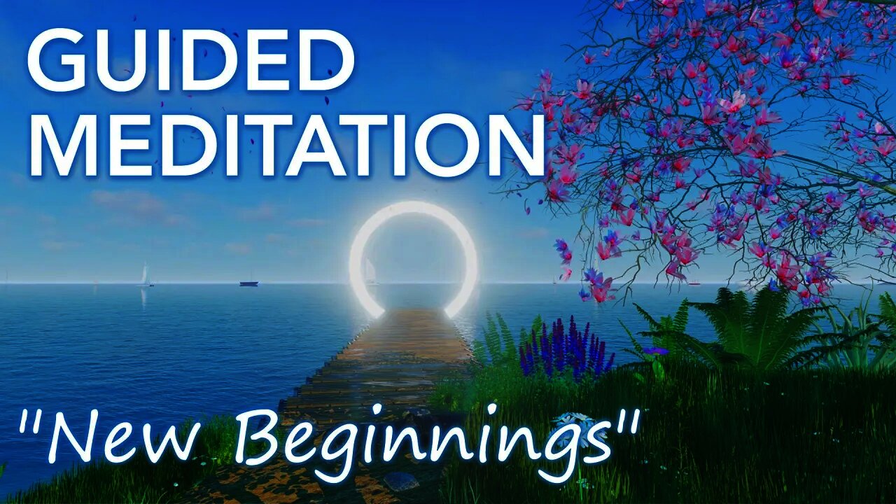 New Beginnings. New year. Meditation for a fresh start, to embrace change & welcome the new