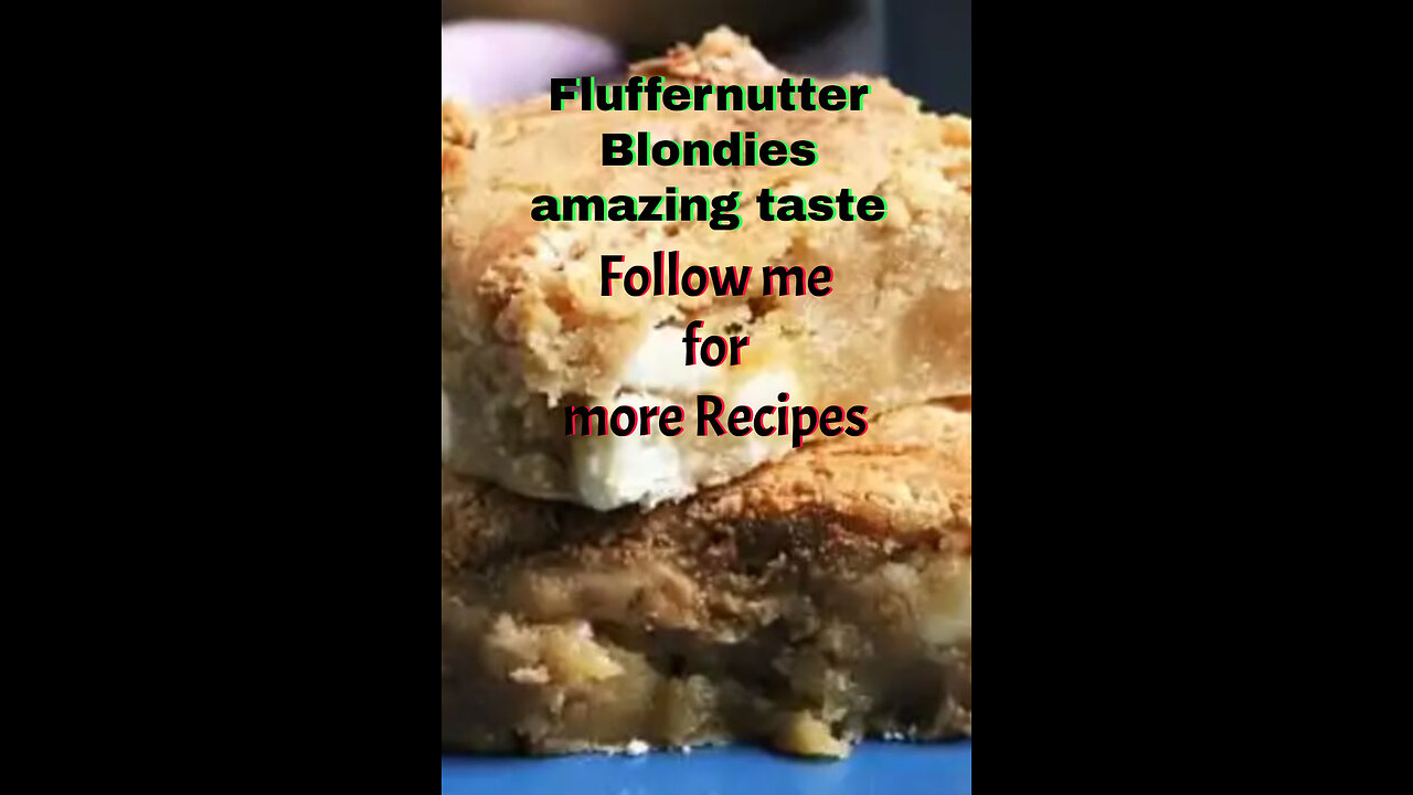 Fluffernutter Blondies Recipe. AMAZING