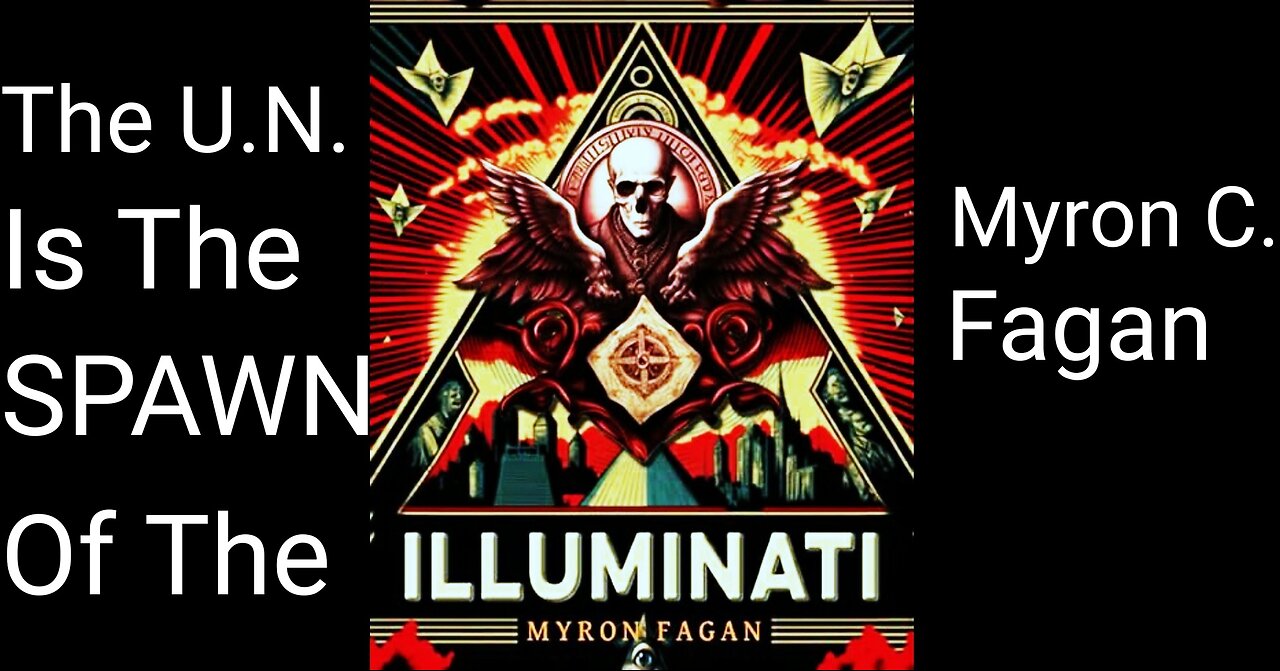 Myron C. Fagan: The U.N. is the Spawn of the Illuminati MUST SEE 1-1-1966