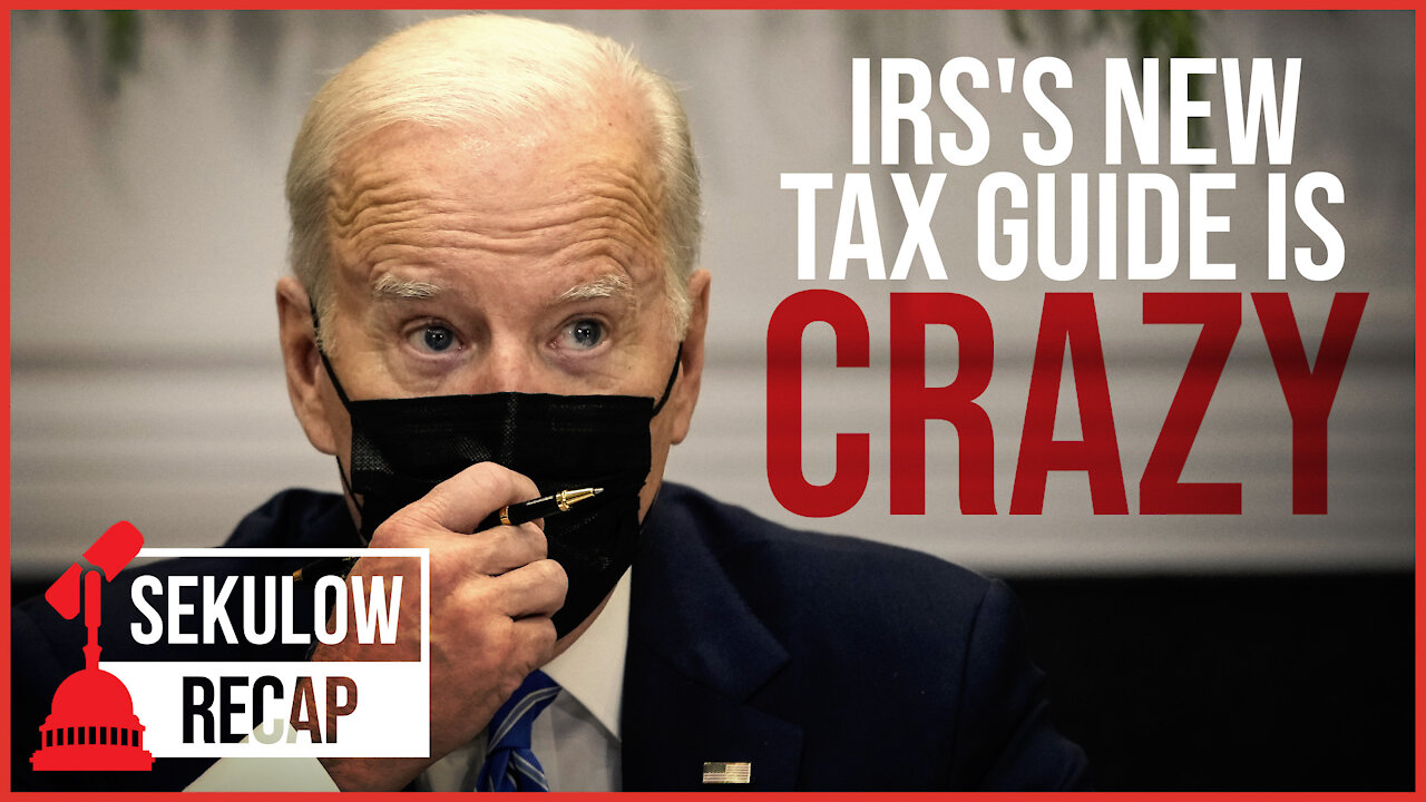 New Addition to Biden's IRS Tax Guide Is INSANE