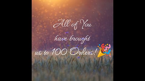 100th Order Placed Today!