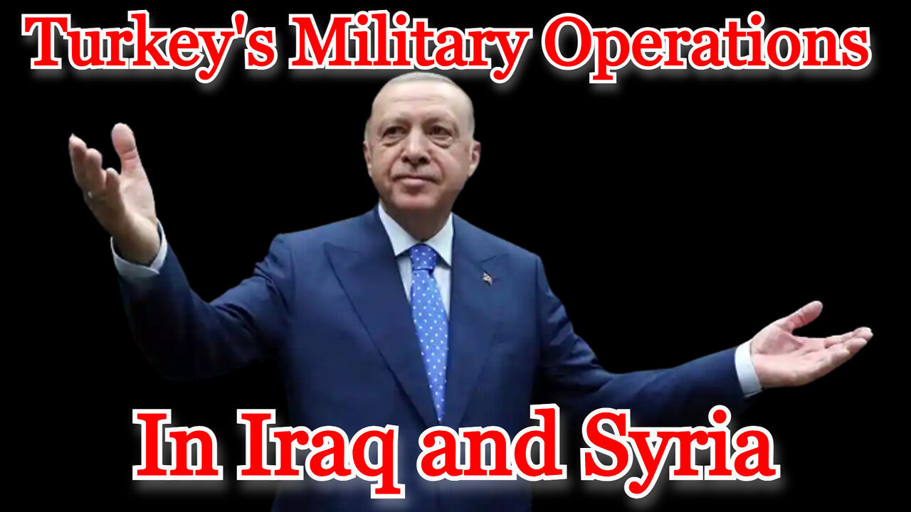 Conflicts of Interest #282: Turkey's Military Operations in Iraq and Syria