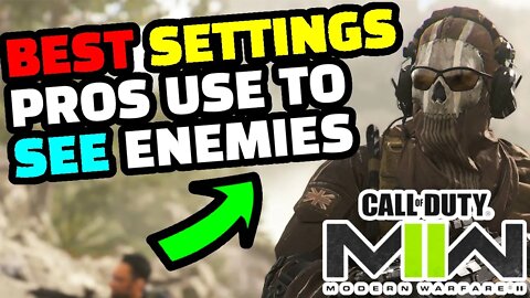 The BEST Settings PROS USE To SEE ENEMIES BETTER - Call of Duty Modern Warfare 2 Settings Guide