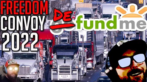 Freedom Convoy GoFundMe Under Review - Makes Unsubstantiated Claim