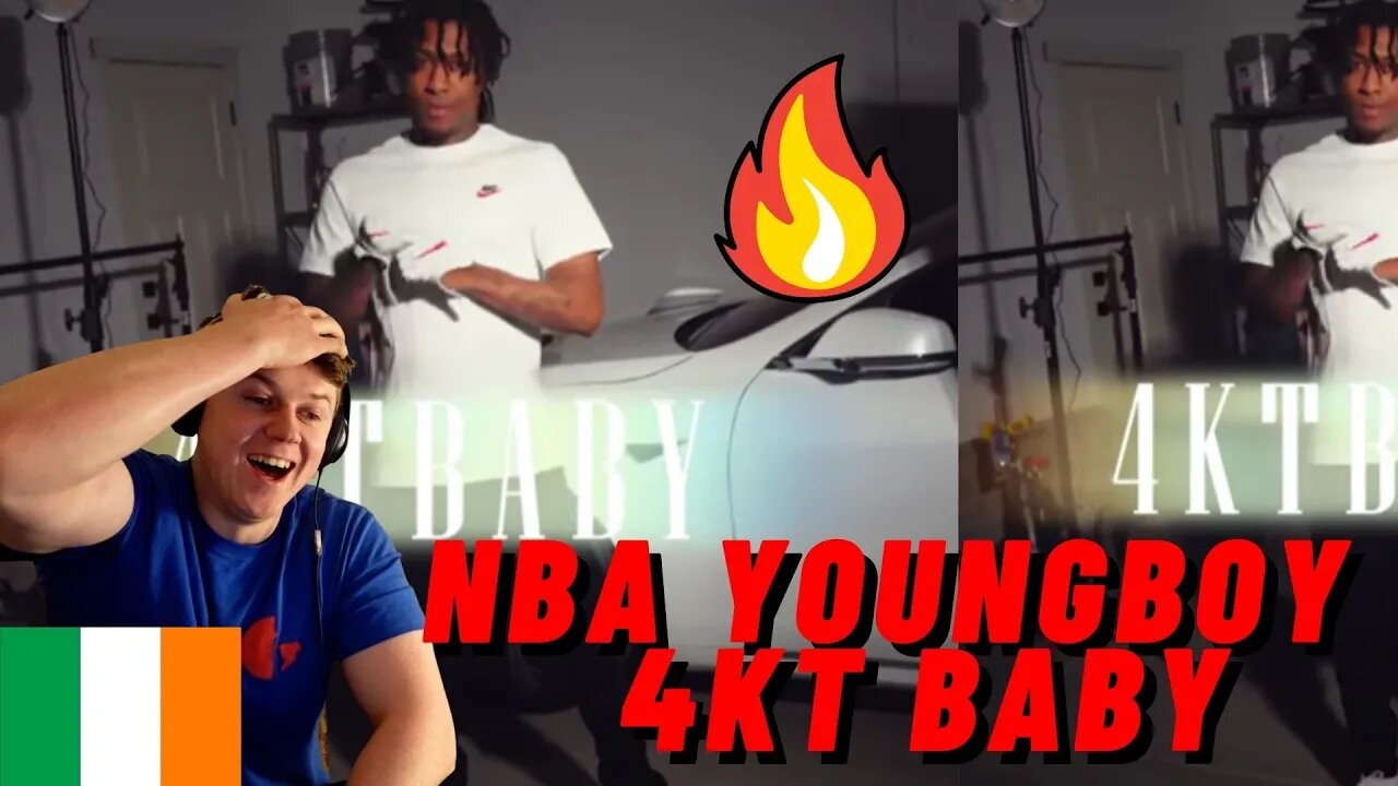 NBA YOUNGBOY - 4KT BABY((IRISH REACTION!!)) | YB THE GOAT OF YOUTUBE RAP!