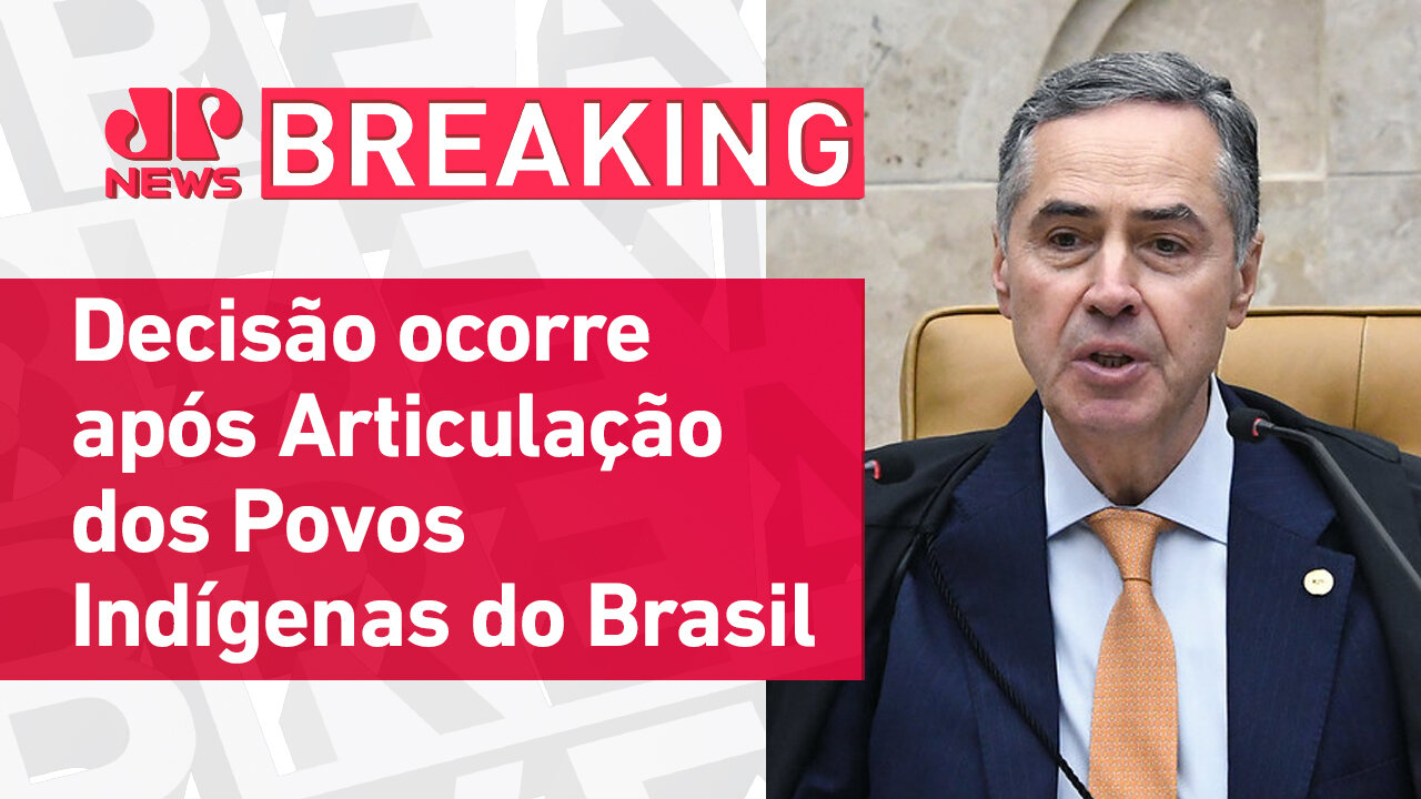 Barroso determina que governo apresente relatório de proteção ao povo Yanomami | BREAKING NEWS