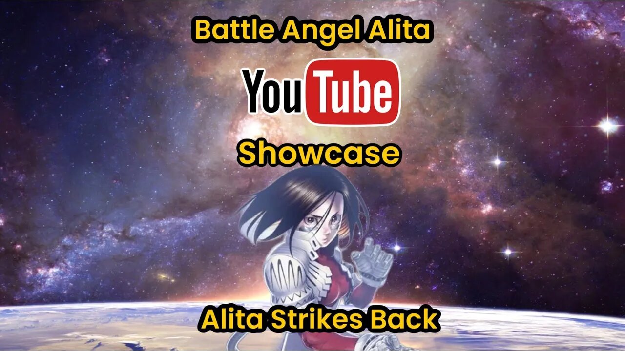 Battle Angel Alita YouTube Showcase S3E7 Alita Strikes Back