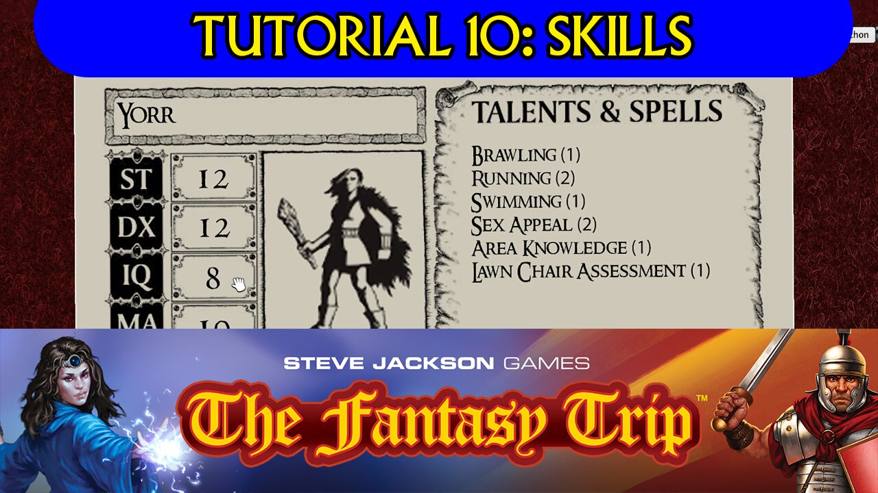 The Fantasy Trip Tutorial 10: Skills