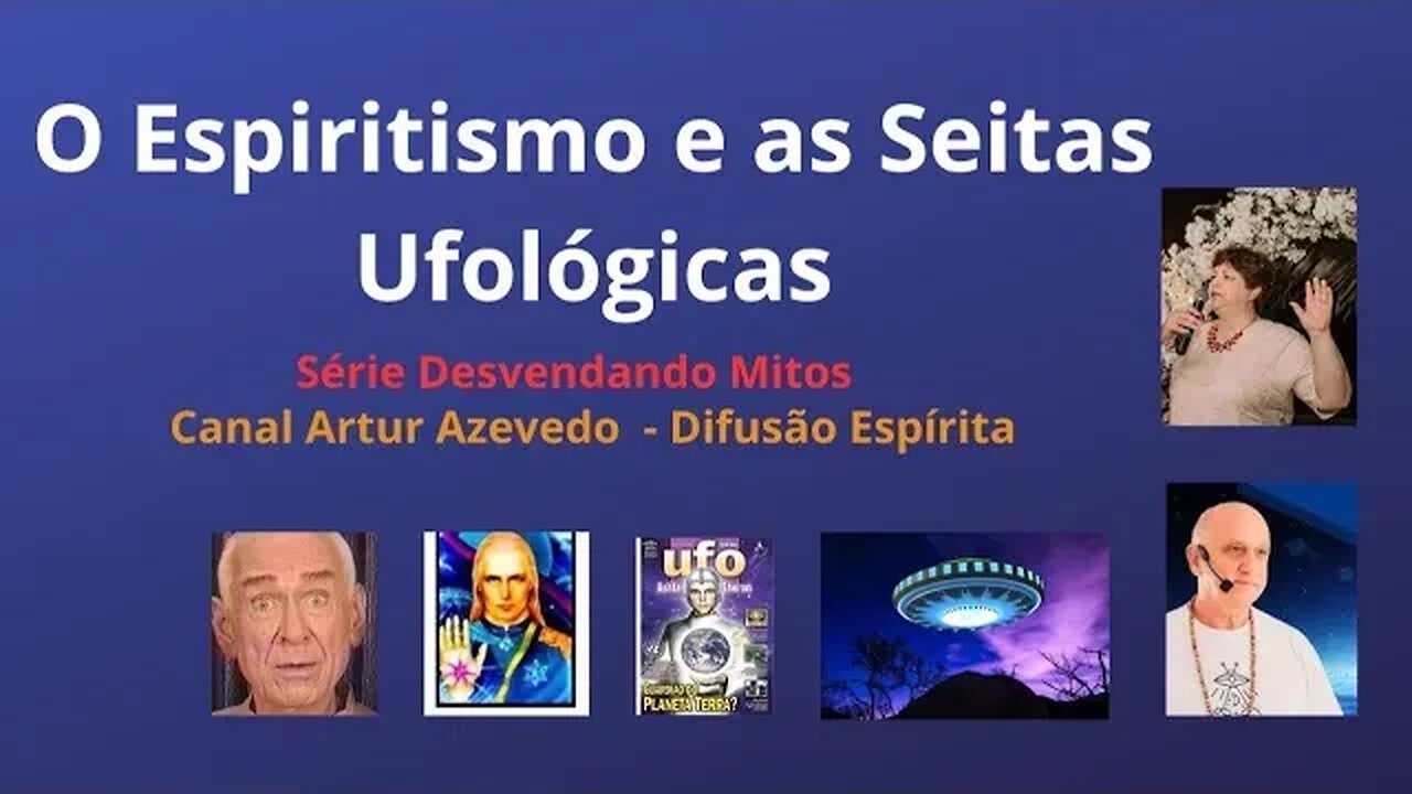 O Espiritismo e as Seitas Ufológicas