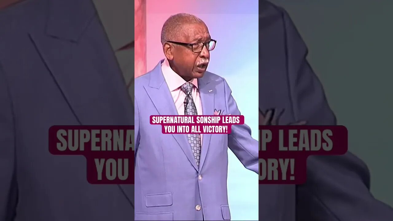 Supernatural Sonship leads you into all VICTORY!