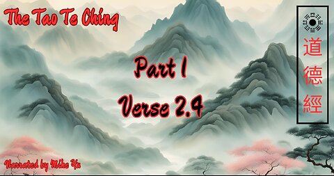 The Tao Te Ching - Lao Tse - Part 1.2.4