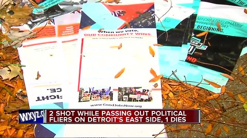 2 shot while passing out political fliers on Detroit's east side, 1 dead