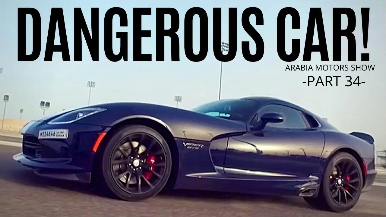 The Worlds Most Dangerous Supercar Dodge Viper | Arabia Motors Part 34