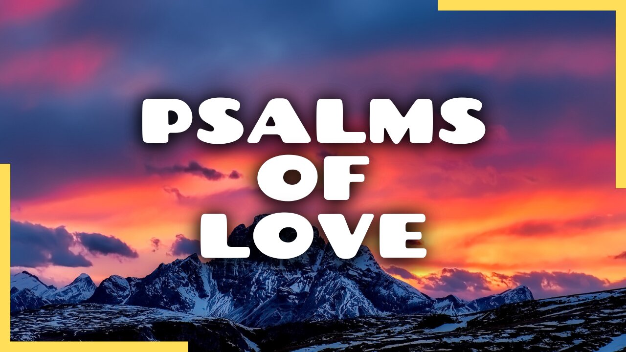 Psalms Of Love - Worship - 09/12/21