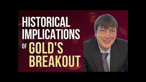 How History Informs us About Gold's Breakout Potential