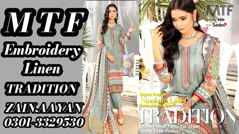 TRADITION || MTF || EMBROIDERED LINEN || NINOKARA DIGITAL PRINT || ZAIN.AAYAN COLLECTION ||