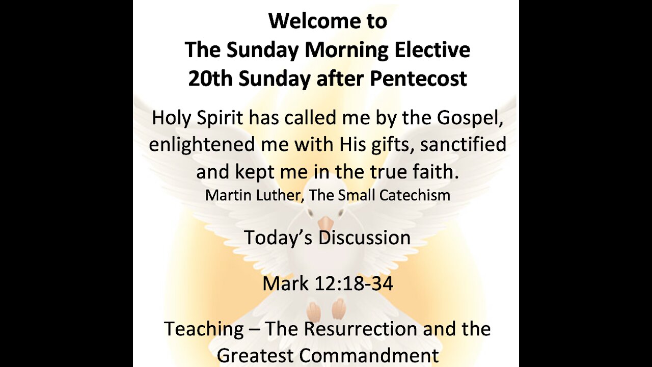 21-10-10 Sunday Elective Discussion of Mark 12:18-34