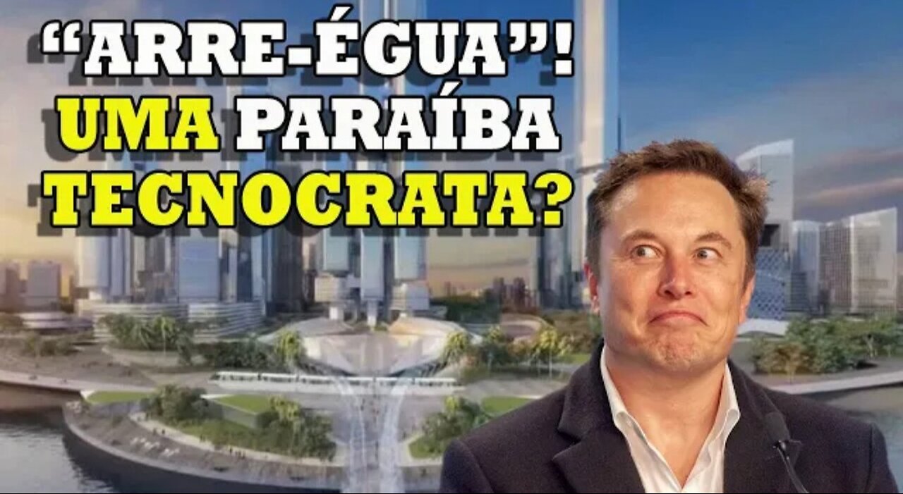 SUPER CIDADE DE 9 TRILHÕES NO BRASIL, ELON "DOIDÃO" E NATUREZA DESCONTROLADA