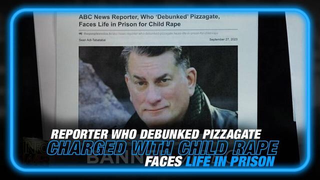 ABC JOURNALIST WHO DEBUNKED PIZZAGATE CHARGED WITH CHILD RAPE