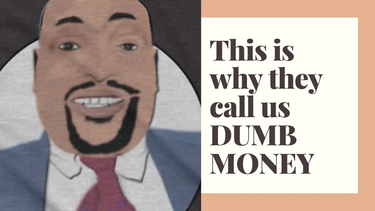 This is why they call us Dumb Money