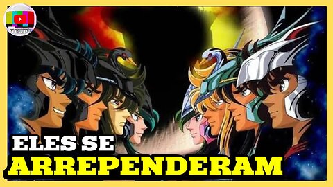 PERSONAGENS QUE SE ARREPENDERAM DEPOIS DE SEREM DERROTADOS EM SAINT SEYA