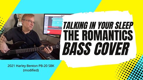 Talking In Your Sleep - The Romantics - bass cover | Harley Benton PK-20 SBK bass (modified) 