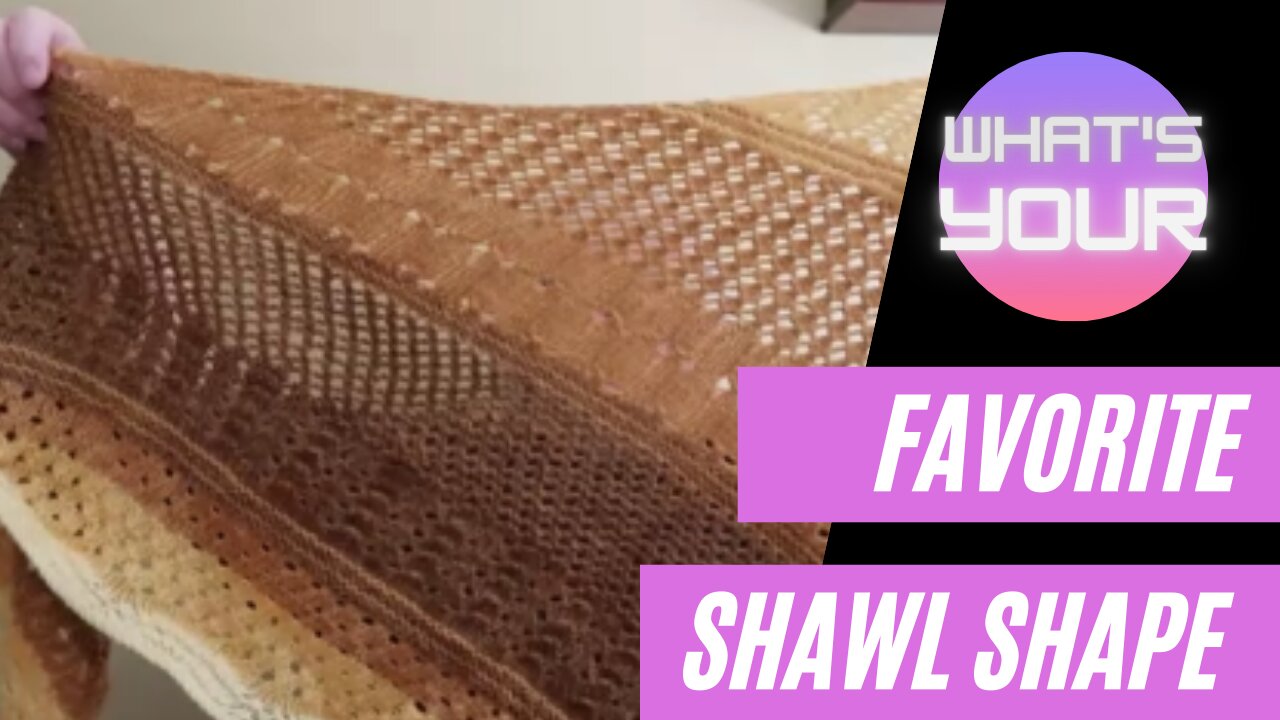 Pros & Cons of Different Shawl Shapes