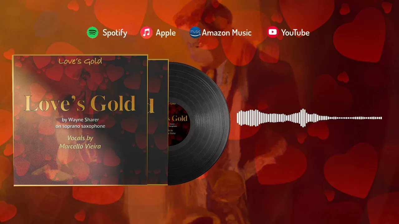 Love's Gold by Wayne Sharer with Vocals by Marcello Vieira (Lyric Video)